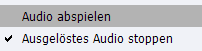 Die Aktionen "Audio abspielen" und "Ausgelöstes Audio stoppen"