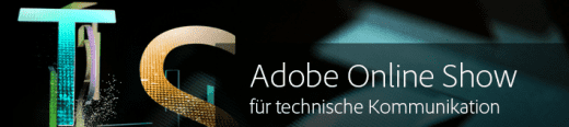 Martin Uhrig zu Gast in der “Adobe Online Show für Technische Kommunikation”