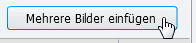 Die Funktion Mehrere Bilder einfügen